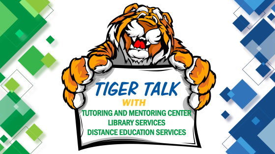 Tigers Talk with Library and Support Services